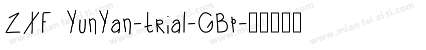 ZXF YunYan-trial-GBp字体转换